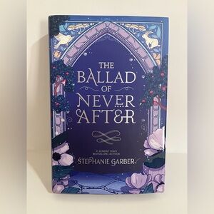Fairyloot The Ballad of Never After Hand-Signed by the Author